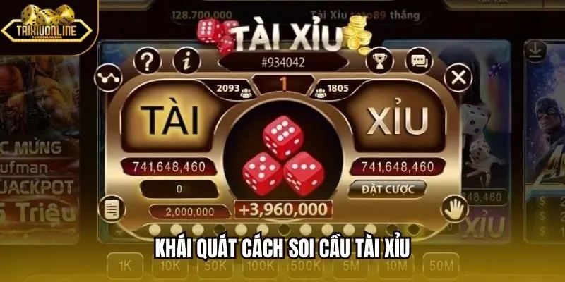 Khái quát cách soi cầu tài xỉu